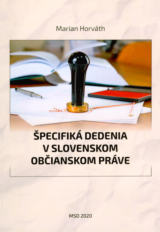 Špecifiká dedenia v slovenskom občianskom práve