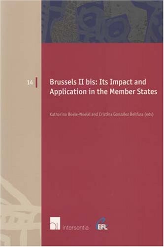 Brussels II bis : its impact and application in the member states