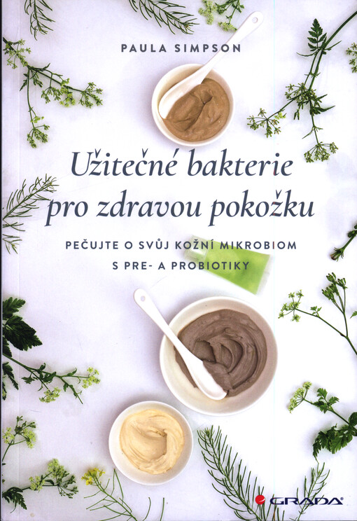 Užitečné bakterie pro zdravou pokožku