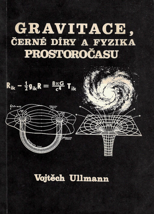 Gravitace, černé díry a fyzika prostoročasu
