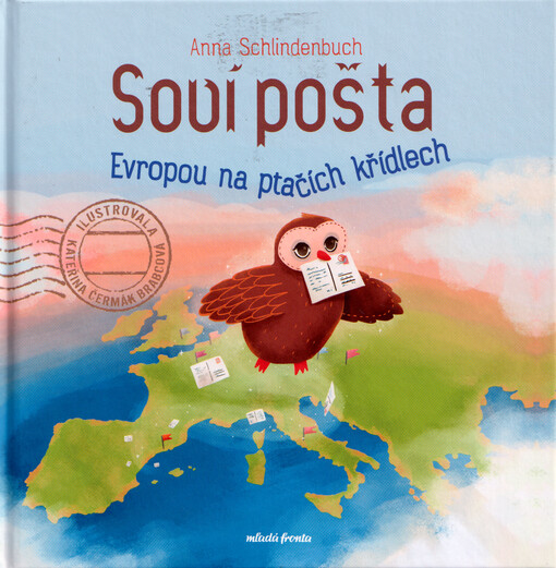 Soví pošta : Evropou na ptačích křídlech