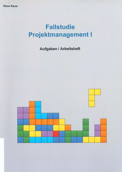 Fallstudie Projektmanagement. I, 