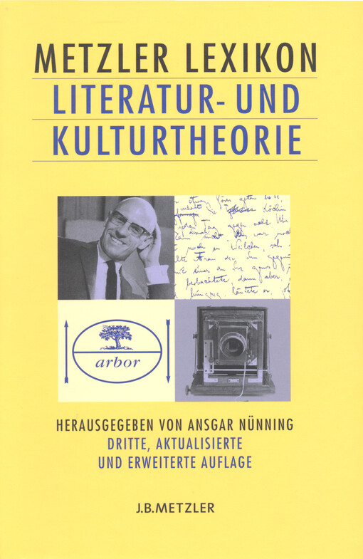 Metzler Lexikon Literatur- und Kulturtheorie : Ansätze, Personen, Grundbegriffe