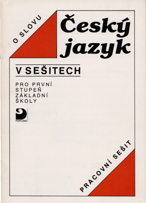 Český jazyk v sešitech pro první stupeň základní školy : o slovu : pracovní sešit