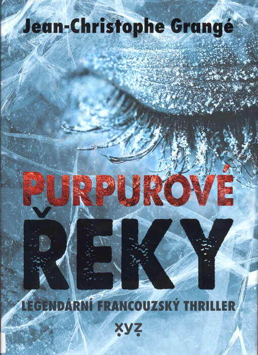 Purpurové řeky : legendární francouzský thriller
