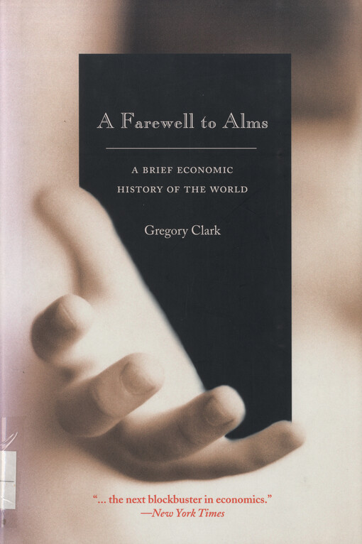 A farewell to alms : a brief economic history of the world