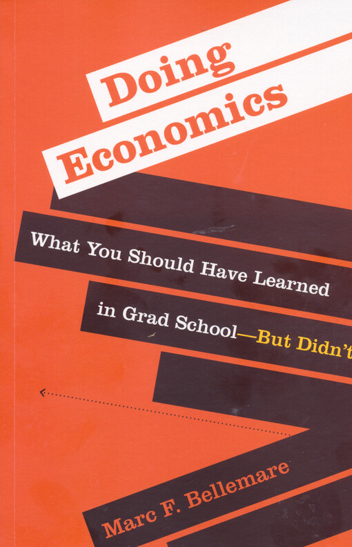 Doing economics : what you should have learned in grad school―but didn’t