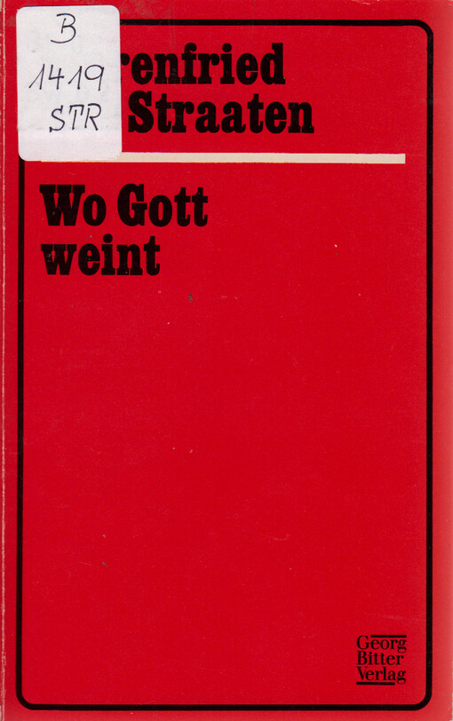 Wo Gott weint