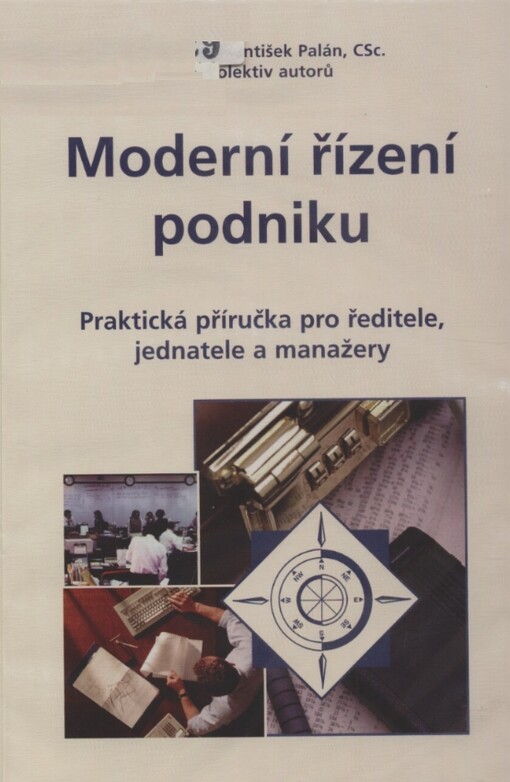 Moderní řízení podniku: praktická příručka pro ředitele, jednatele a manažery