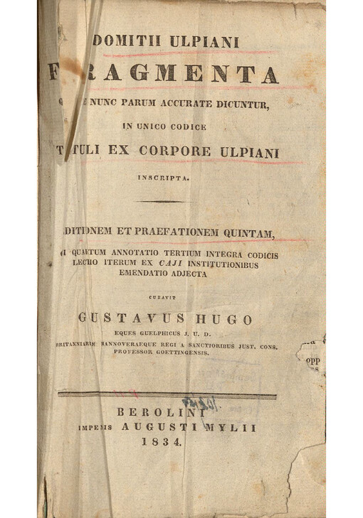 Domitii Ulpiani Fragmenta quae nunc parum accurate dicuntur, in unico Codice tituli ex corpore Ulpiani inscripta