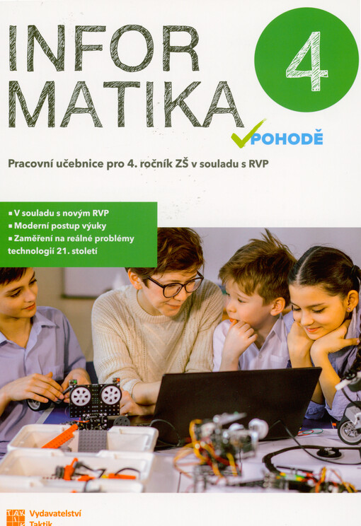 Informatika v pohodě 4 : pracovní učebnice pro 4. ročník ZŠ v souladu s RVP