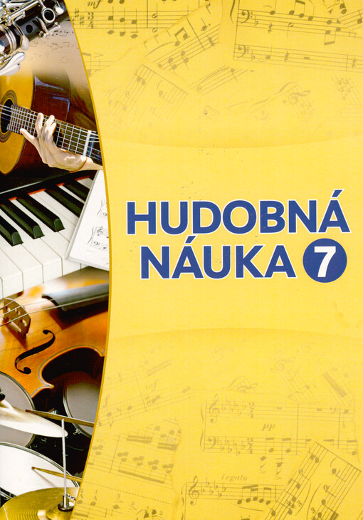 Hudobná náuka 7 : pracovná učebnica