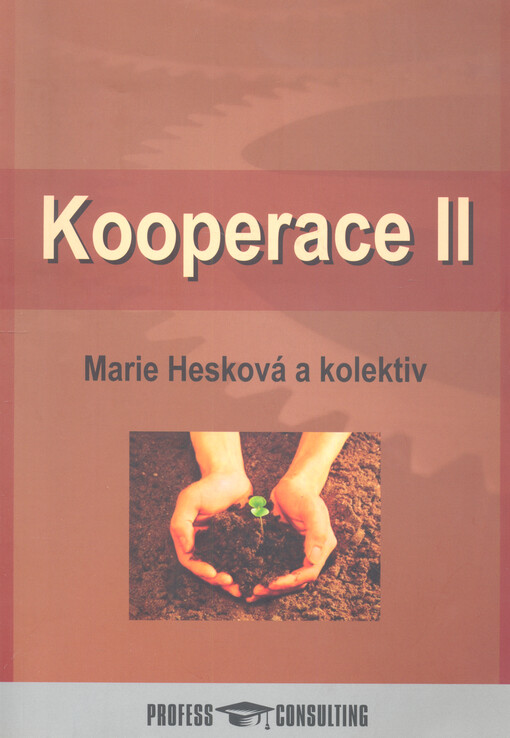 Kooperace II :forma rozvoje regionálního trhu