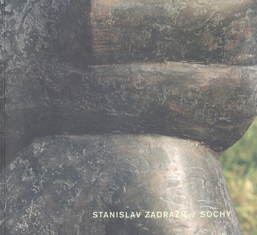 Stanislav Zadražil - Sochy