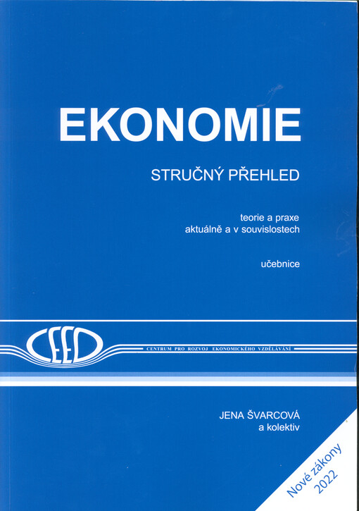 Ekonomie : stručný přehled : teorie a praxe aktuálně a v souvislostech : učebnice