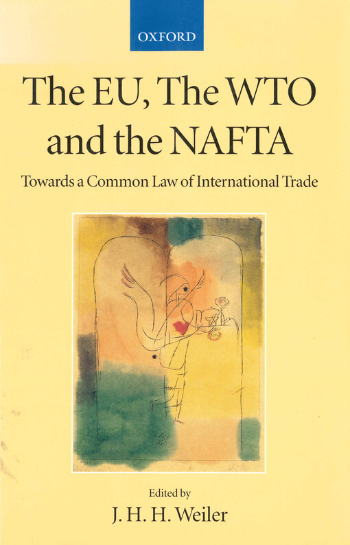 The EU, the WTO, and the NAFTA : towards a common law of international trade?