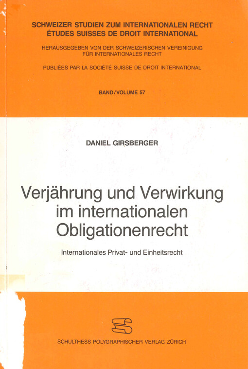 Verjährung und Verwirkung im internationalen Obligationenrecht : Internationales Privat- und Einheitsrecht