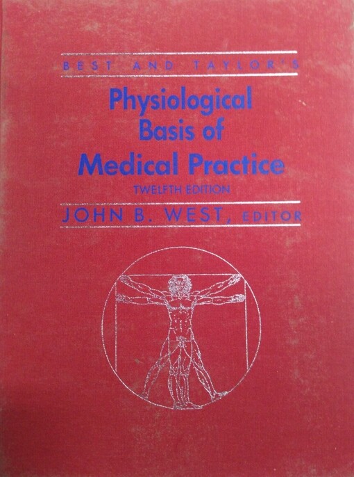 Best and Taylor's physiological basis of medical practice
