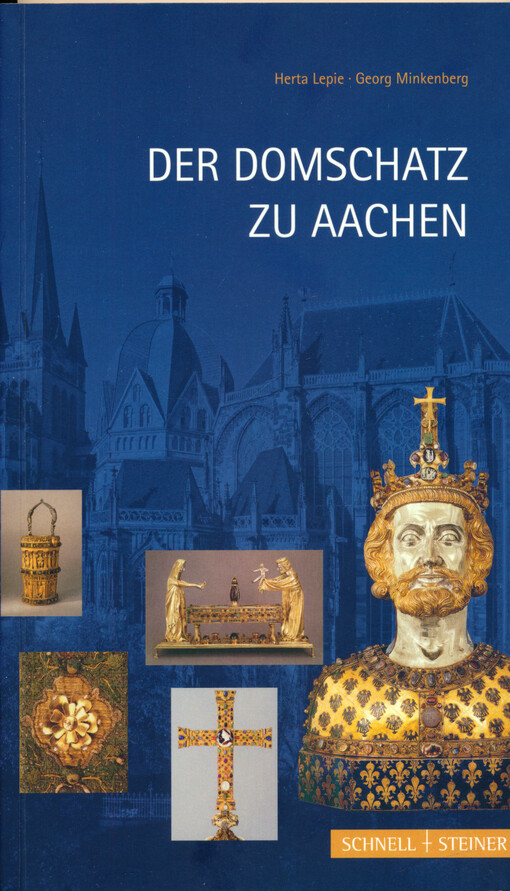 Der Domschatz zu Aachen