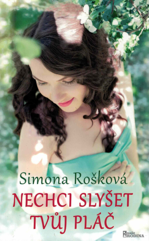 Nechci slyšet tvůj pláč