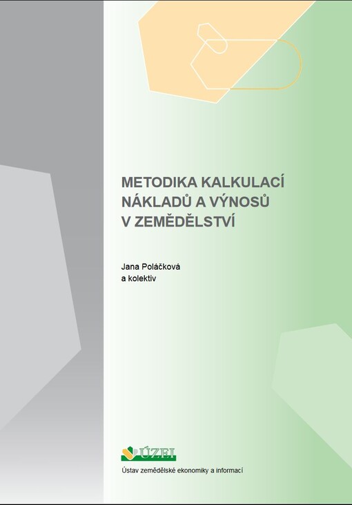 Metodika kalkulací nákladů a výnosů v zemědělství