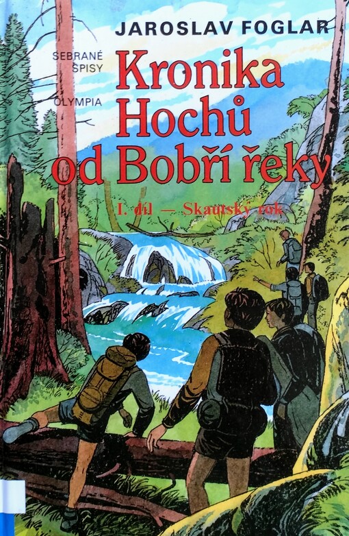 Kronika Hochů od Bobří řeky. Díl 1, Skautský rok / 