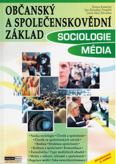 Občanský a společenskovědní základ. Sociologie, média  (odkaz v elektronickém katalogu)