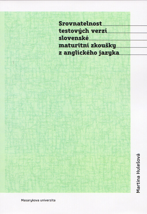 Srovnatelnost testových verzí slovenské maturitní zkoušky z anglického jazyka