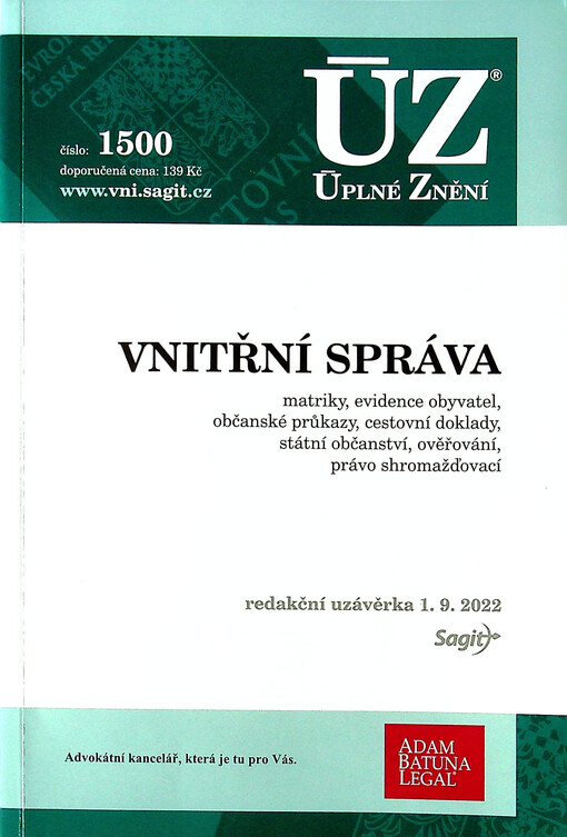 Vnitřní správa : matriky, evidence obyvatel, občanské průkazy, cestovní doklady, státní občanství, ověřování, právo shromažďovací : redakční uzávěrka 1.9.2022