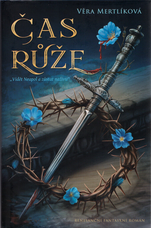 Čas Růže : vidět Neapol a zůstat naživu