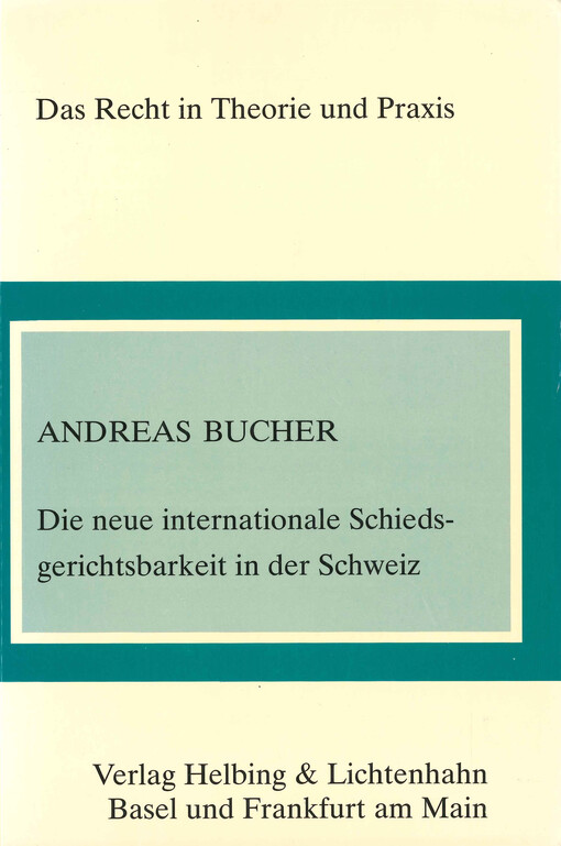 Die neue internationale Schiedsgerichtsbarkeit in der Schweiz