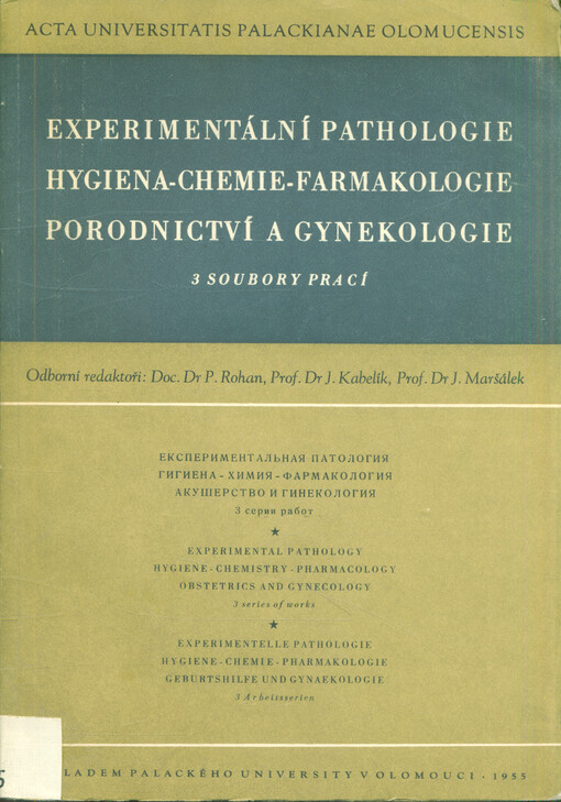 Experimentální pathologie. Hygiena - chemie - farmakologie. Porodnictví a gynekologie