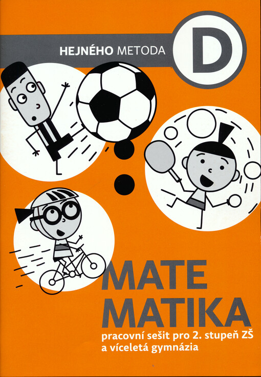 Matematika D : pracovní sešit pro 2. stupeň ZŠ a víceletá gymnázia
