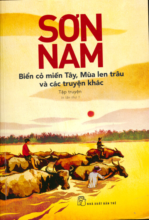Biển cỏ miền Tây, Mùa len trâu và các truyện khác : tập truyện