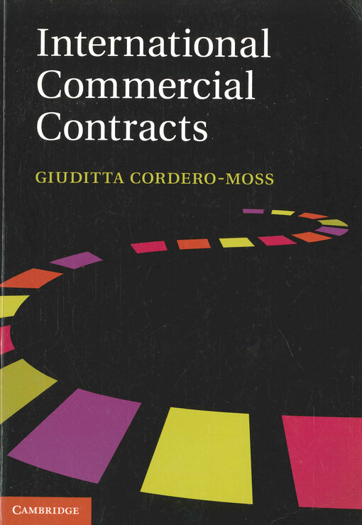 International commercial contracts : applicable sources and enforceability