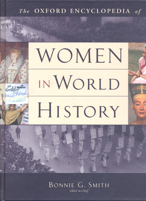 The Oxford encyclopedia of women in world history.Volume 1,Abayomi - Czech Republic