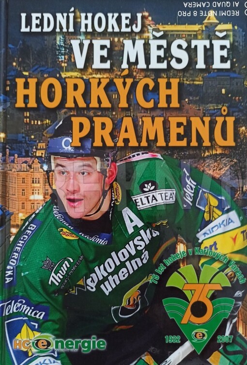 Lední hokej ve městě horkých pramenů