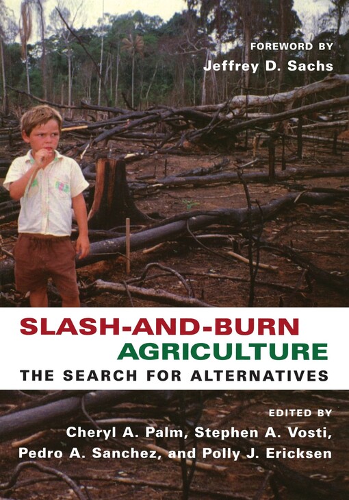 Slash-and-burn agriculture : the search for alternatives