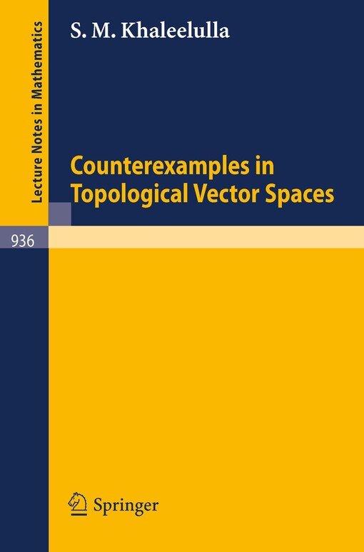 Counterexamples in Topological Vector Spaces (Lecture Notes in Mathematics)