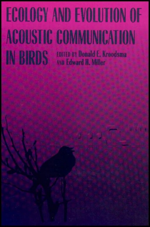 Ecology and evolution of acoustic communication in birds    