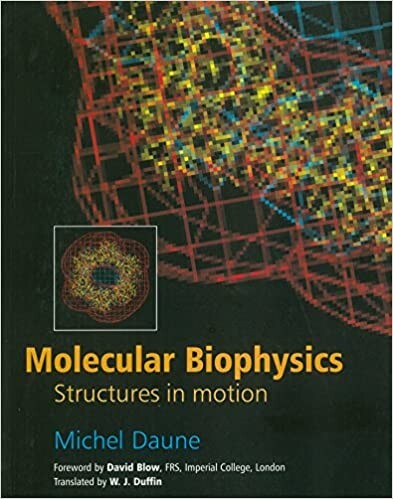 Molecular Biophysics: Structures in Motion