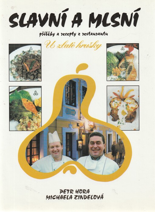 Slavní a mlsní : U zlaté hrušky