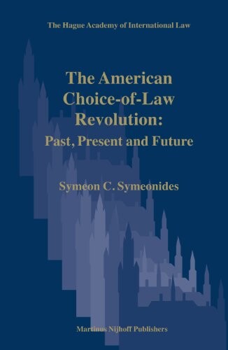 The American choice-of-law revolution : past, present and future