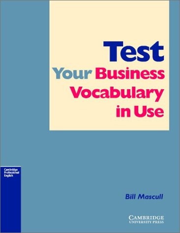 Test your business vocabulary in use. Intermediate