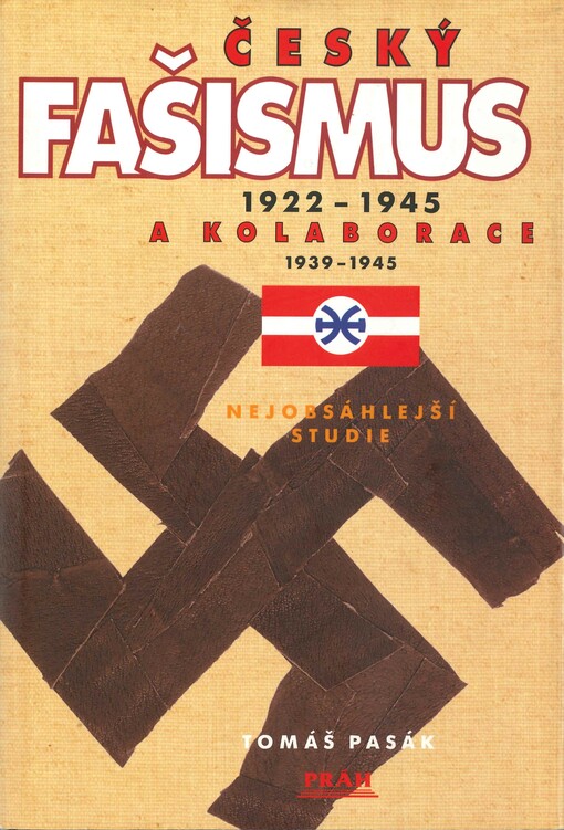 Český fašismus 1922-1945 a kolaborace 1939-1945
