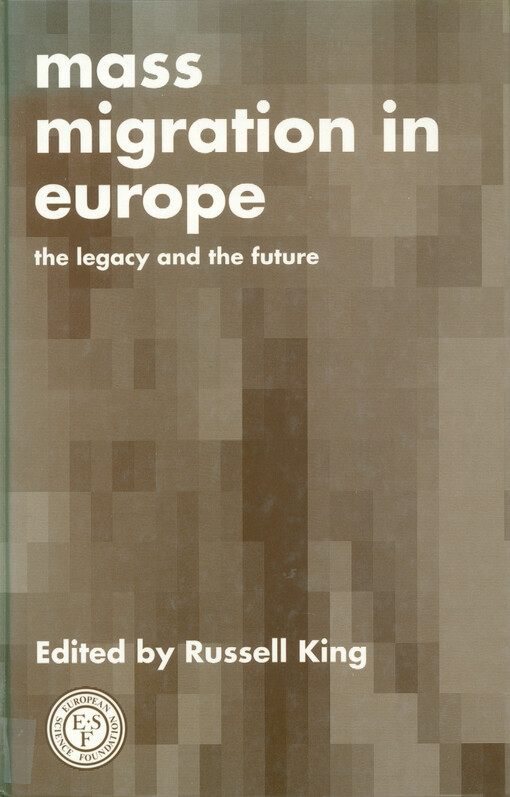 Mass migration in Europe : the legacy and the future