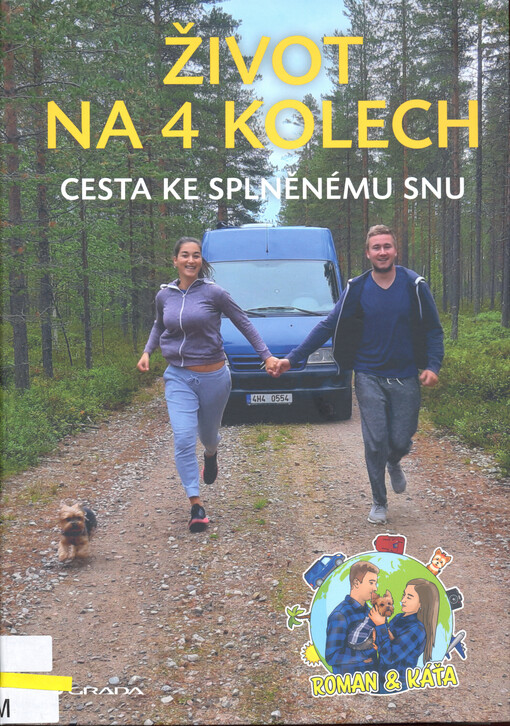 Život na 4 kolech : cesta ke splněnému snu