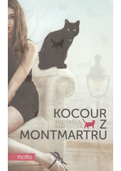 Kocour z Montmartru  (odkaz v elektronickém katalogu)