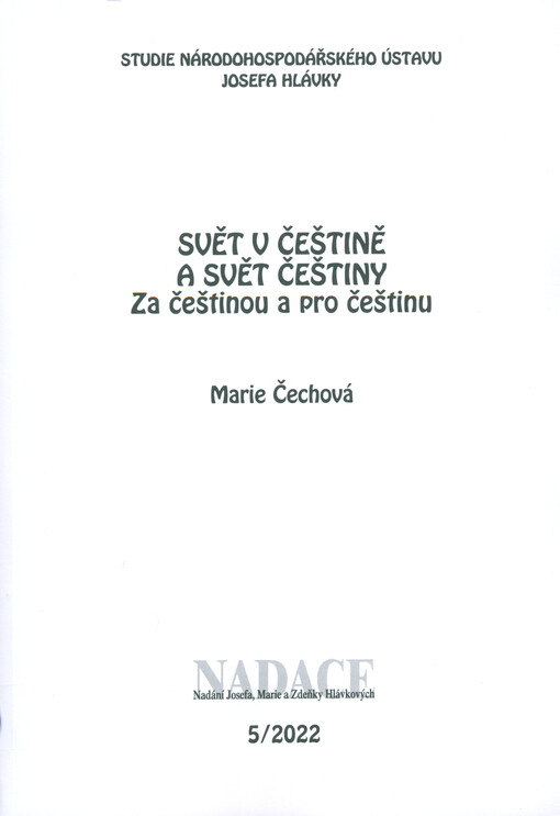 Svět v češtině a svět češtiny : za češtinou a pro češtinu