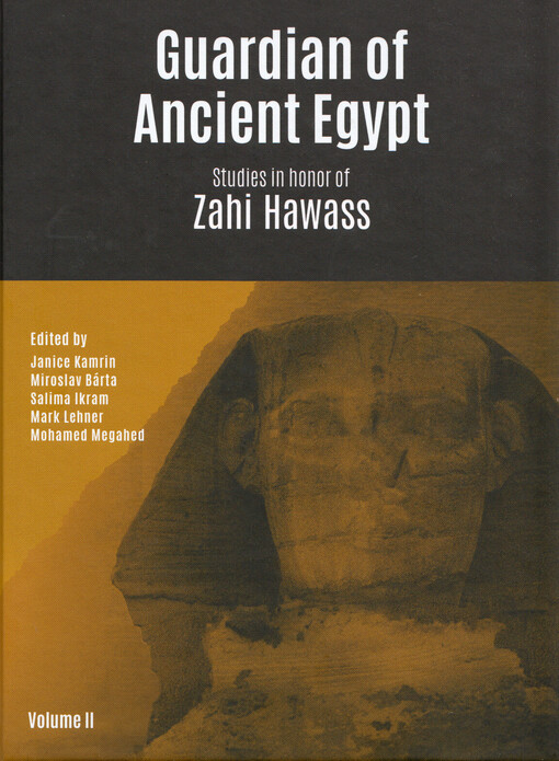 Guardian of ancient Egypt : studies in honor of Zahi Hawass